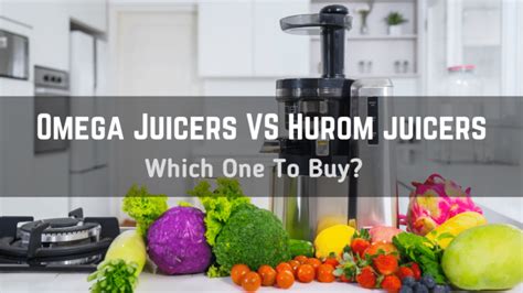 hurom vs omega juicer